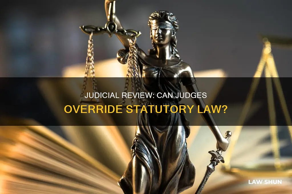 can judges deem statutory law unconstitutional
