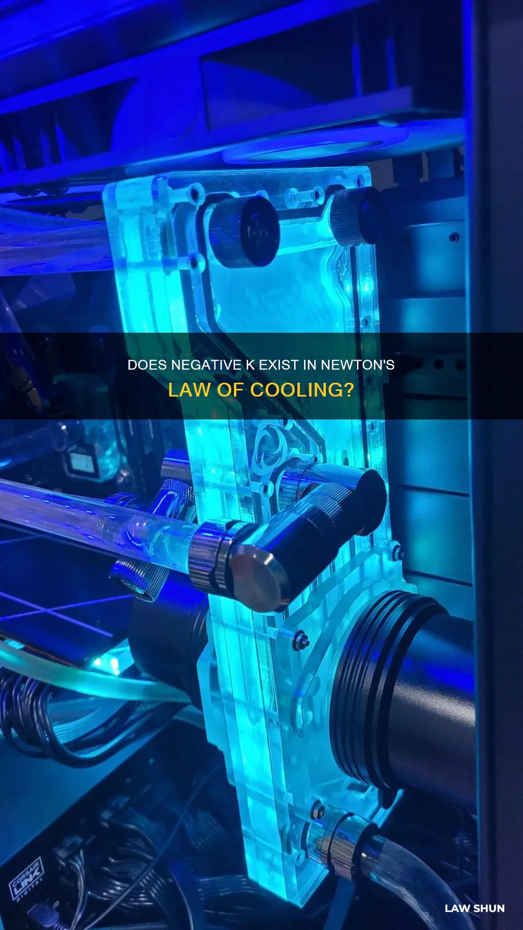 can k be negative in newtons law of cooling
