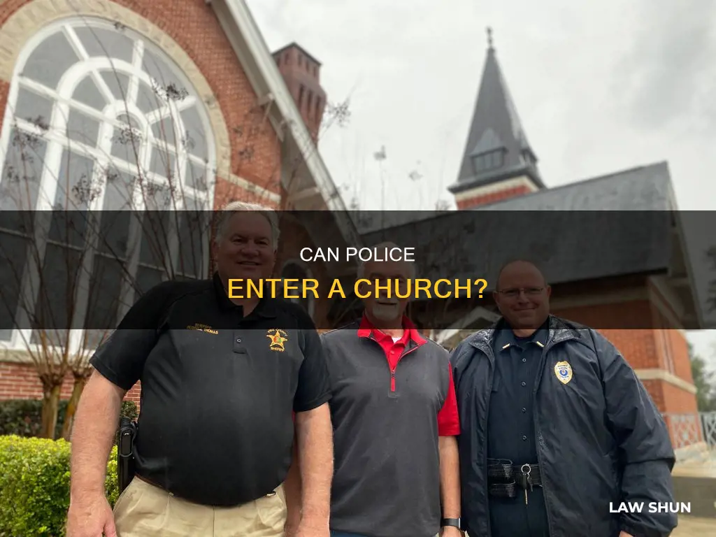 can law enforcement enter a church
