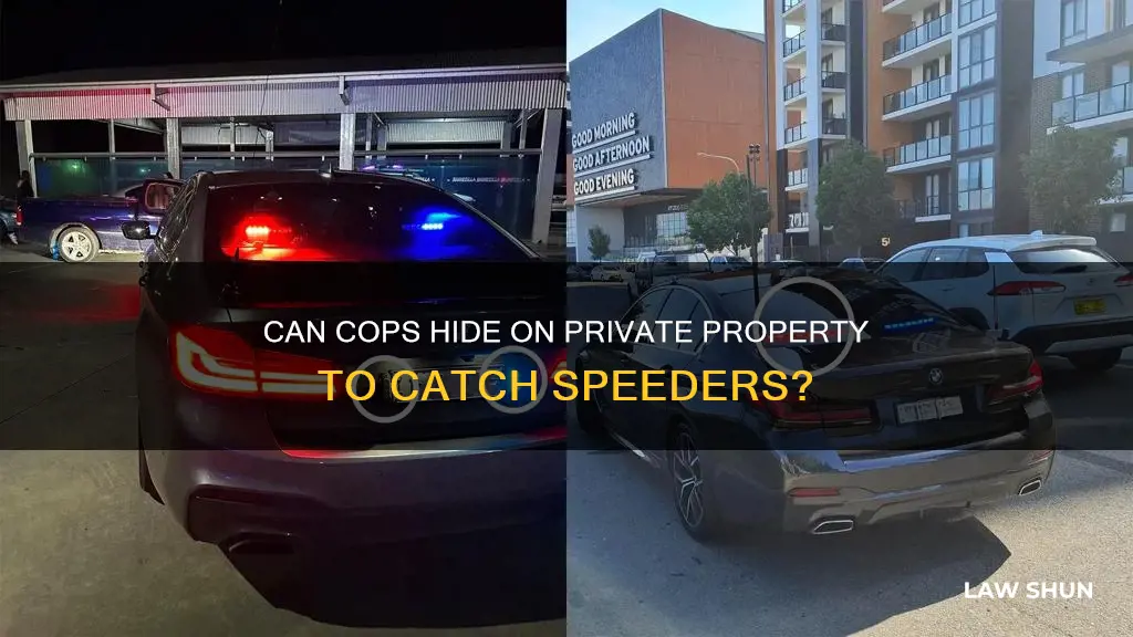 can law enforcement hide on private property for traffic stops