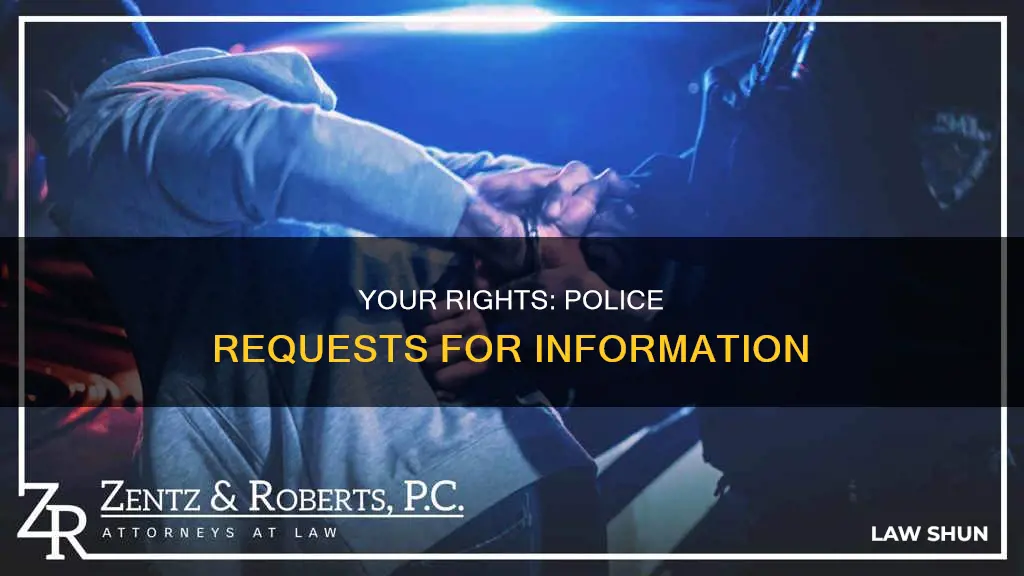 can law enforcement make you provide information