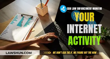 Law Enforcement and Your Internet Activity: What's the Deal?