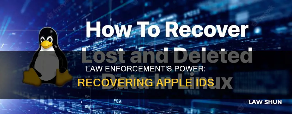can law enforcement recover appl id deleted