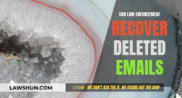 Law Enforcement's Power: Recovering Deleted Emails
