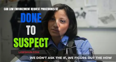 Law Enforcement: Suspect Request Procedures