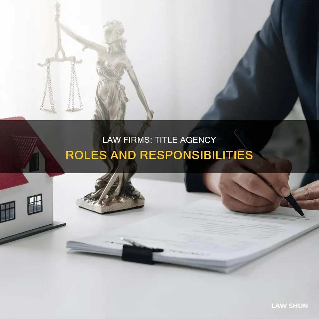 can law firm act as a title agency