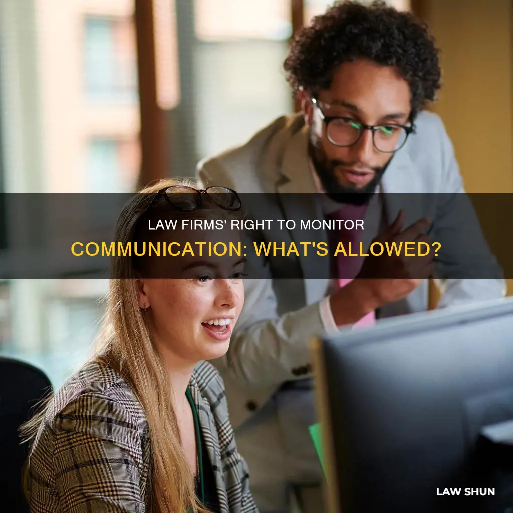 can law firms monitor communication on firm computers