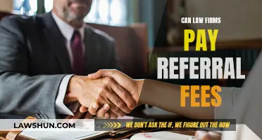 Law Firms: Referral Fees and Their Legality