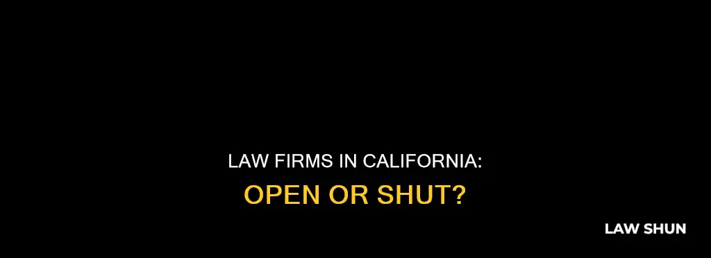 can law firms stay open in california