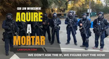 How Can Law Enforcement Acquire a Mortar?