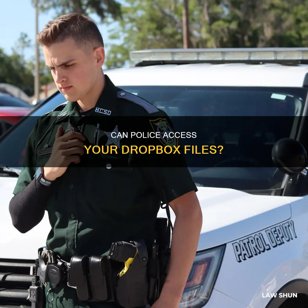 can law inforcement open somones dropbox