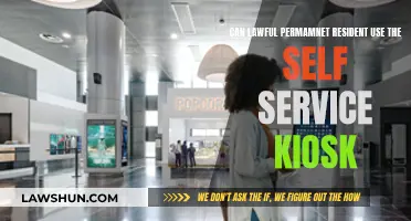 Lawful Permanent Residents: Self-Service Kiosk Access Explained