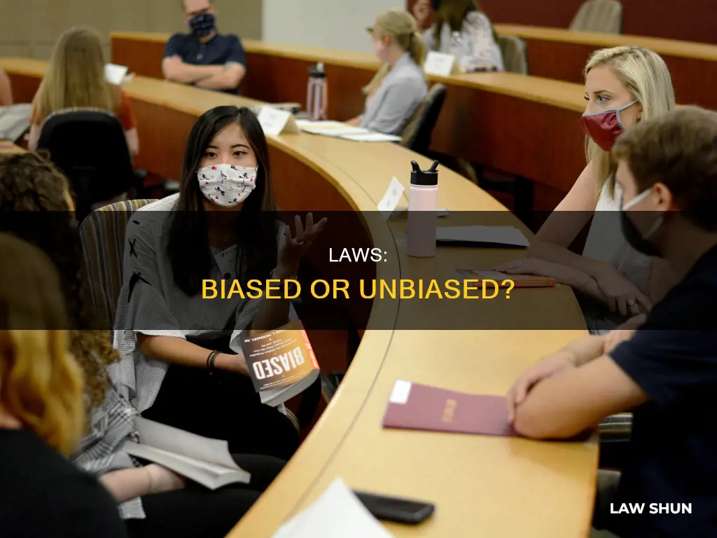 can laws be biased