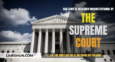 Supreme Court Powers: Declaring Laws Unconstitutional