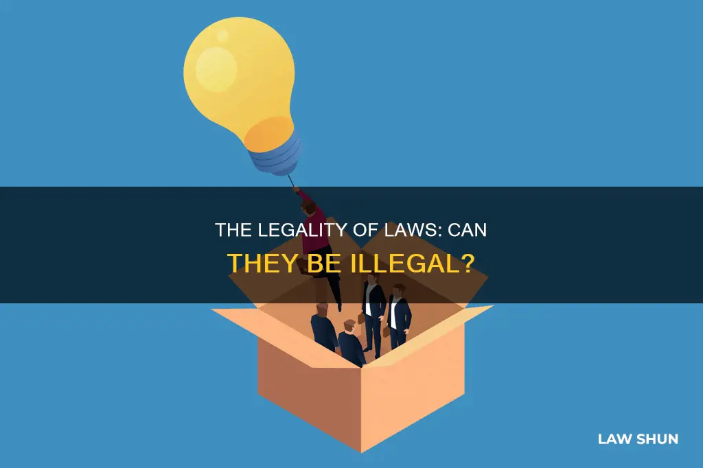 can laws be illegal