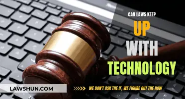 Laws and Technology: A Race to Keep Up