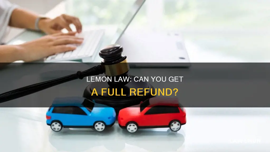 can lemon law refund your entire money back