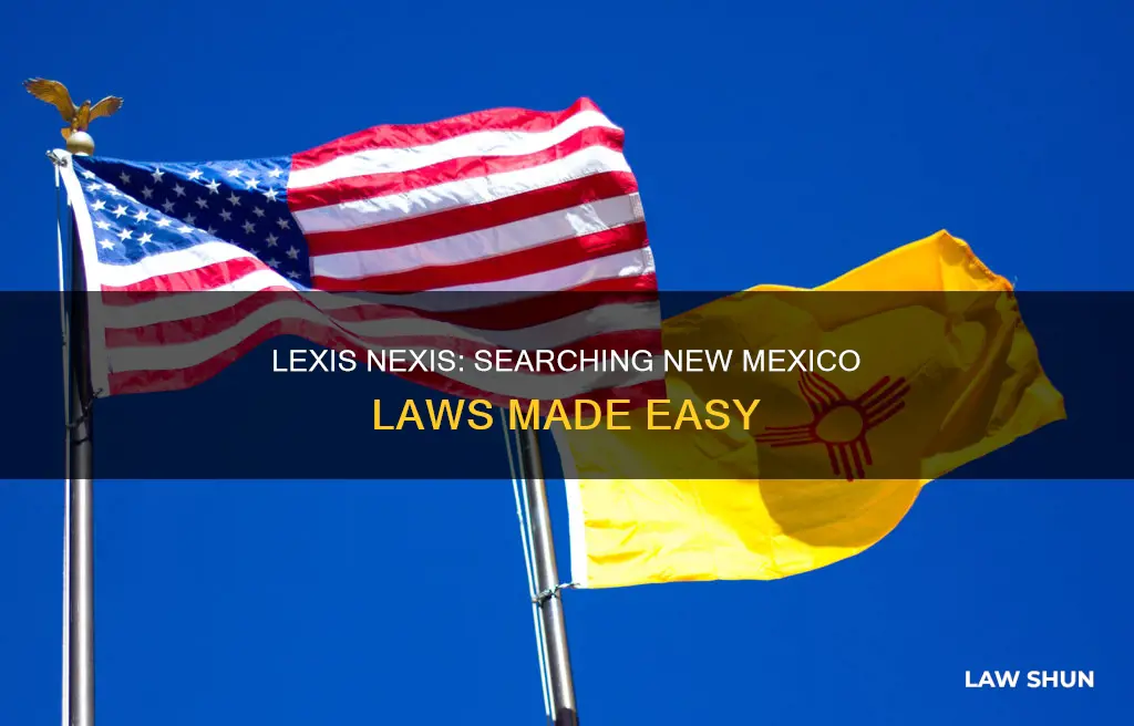 can lexis nexis search new mexico laws