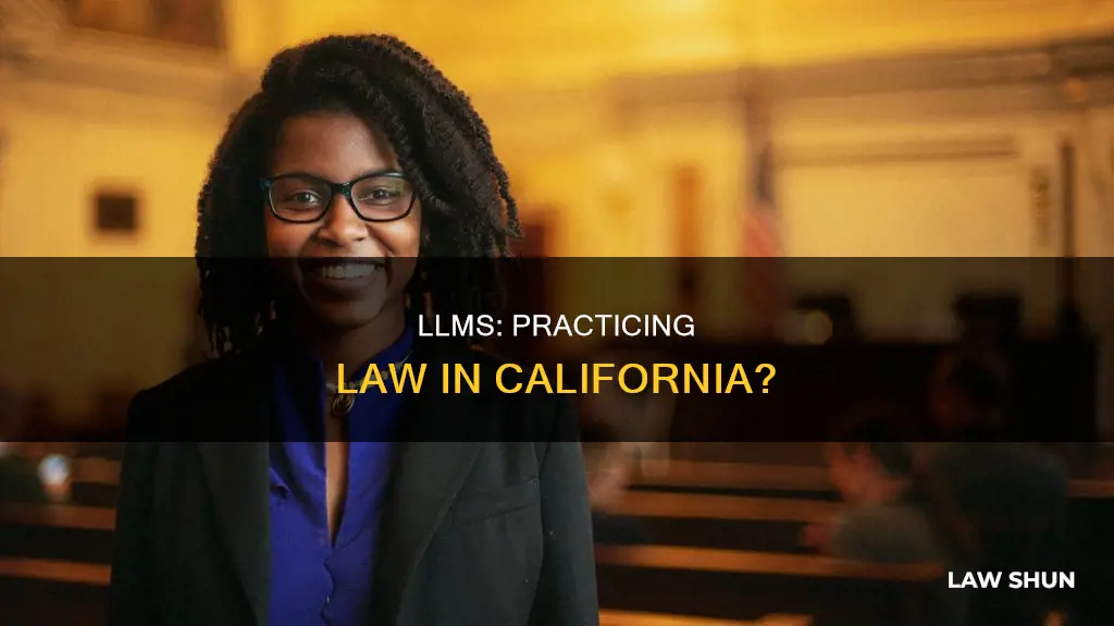 can llm practice law in california
