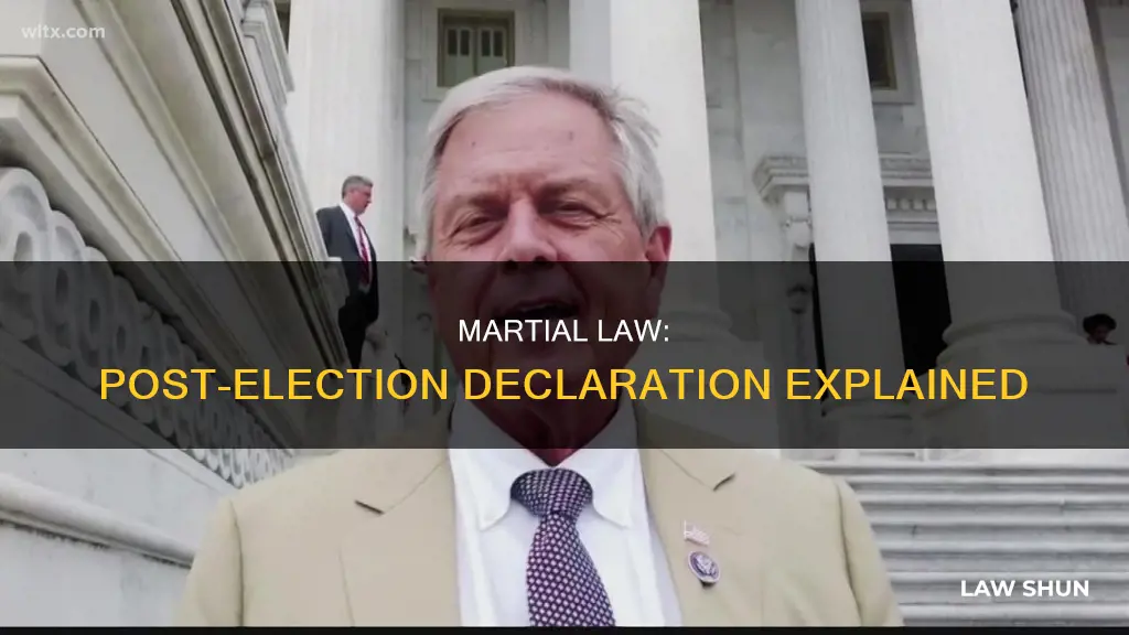 can marial law be declaredafter an election