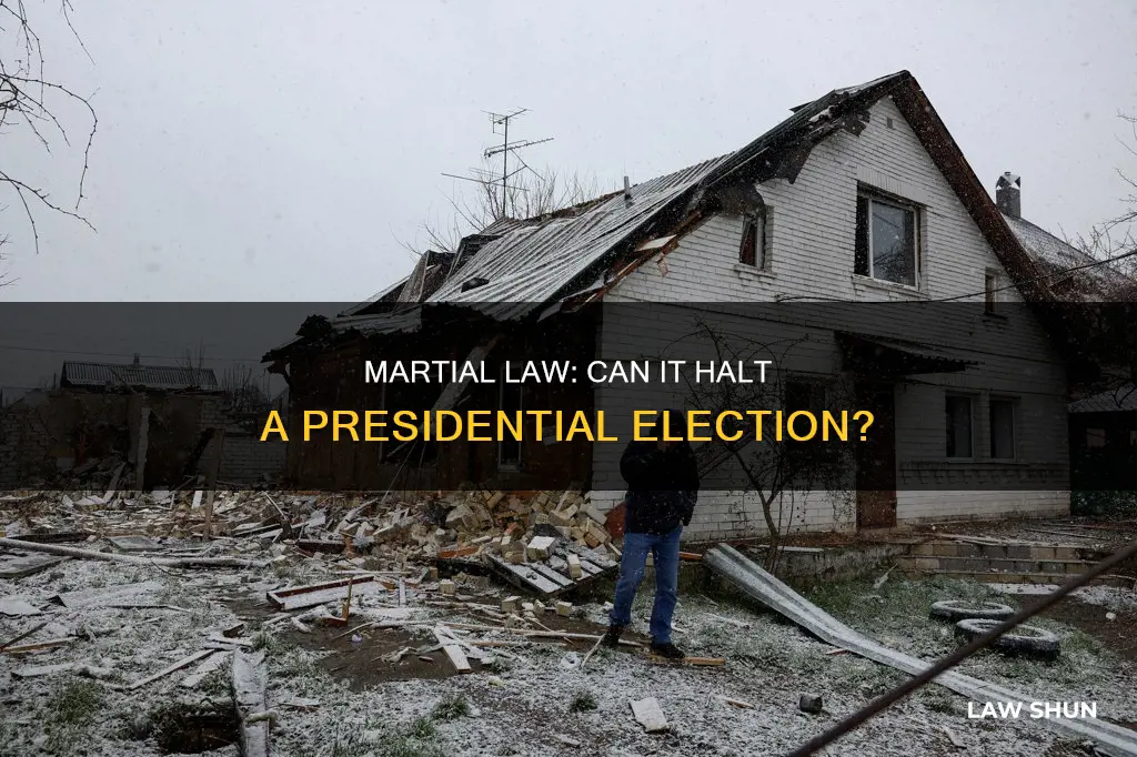 can martial law stop a presidential election