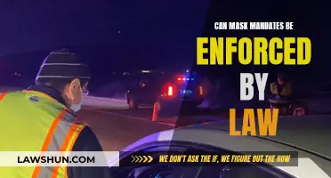 Mask Mandates: Legal Enforcement Explored
