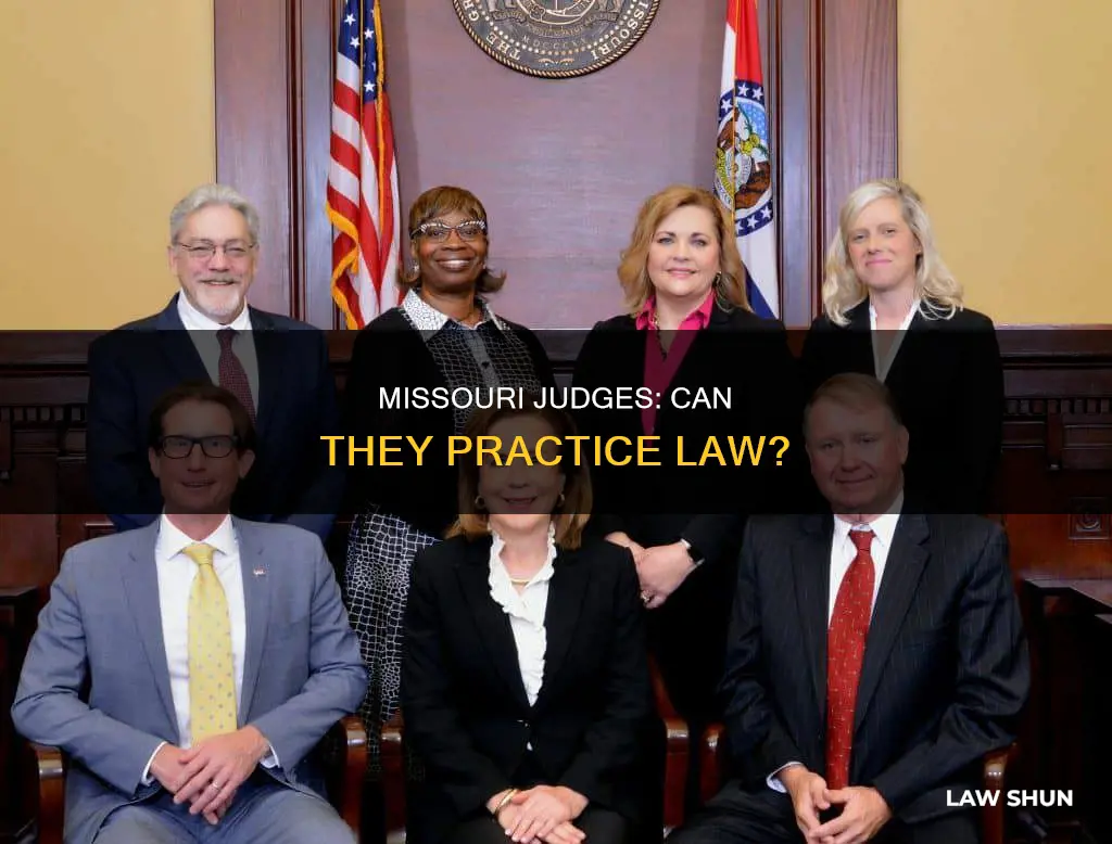 can missouri judges practice law outside of their judgeship