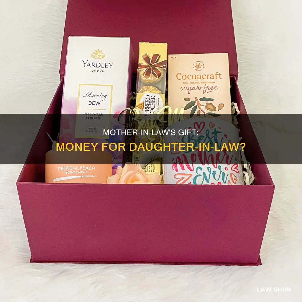 can mother in law gift money to daughter in law