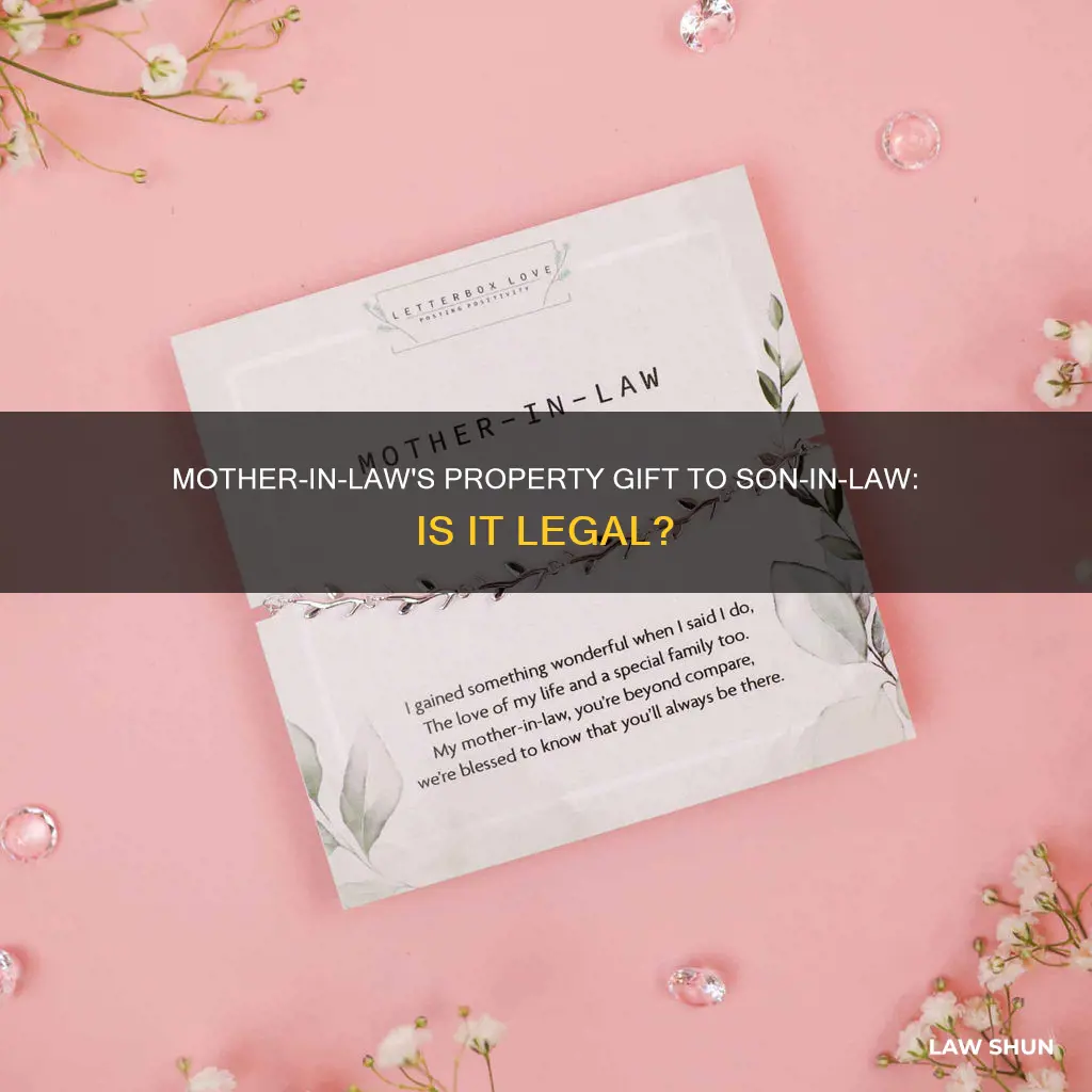 can mother in law gift property to son in law
