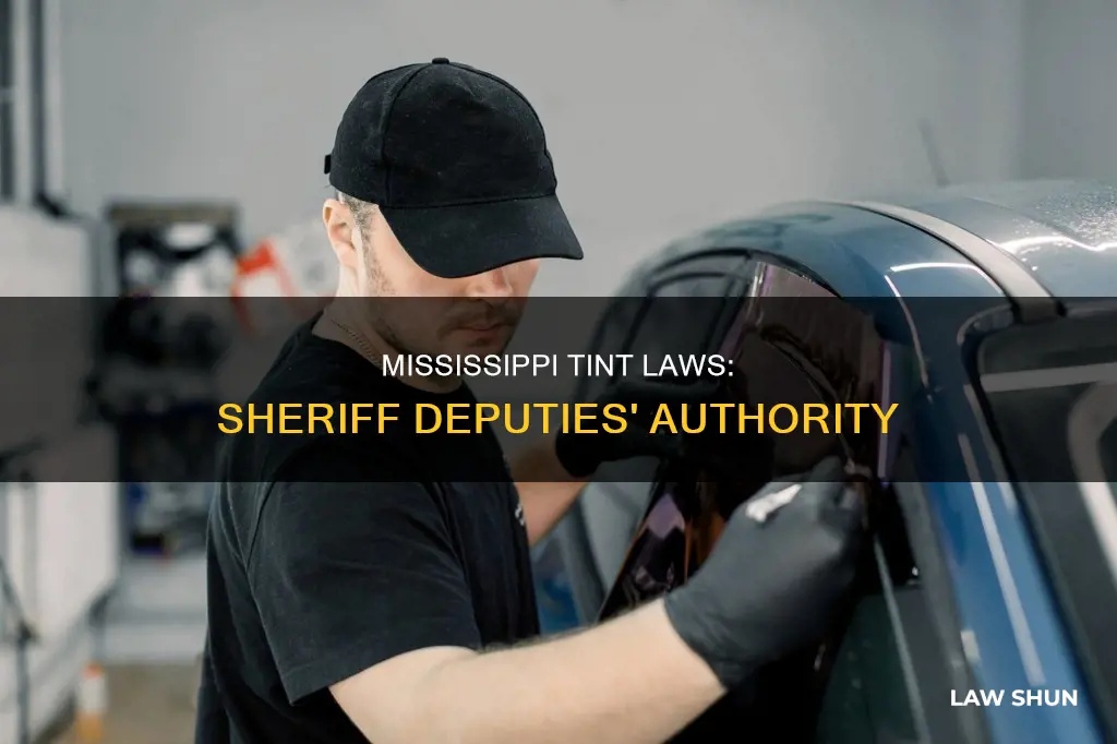 can ms sheriff deputies enforce mississippi tint laws