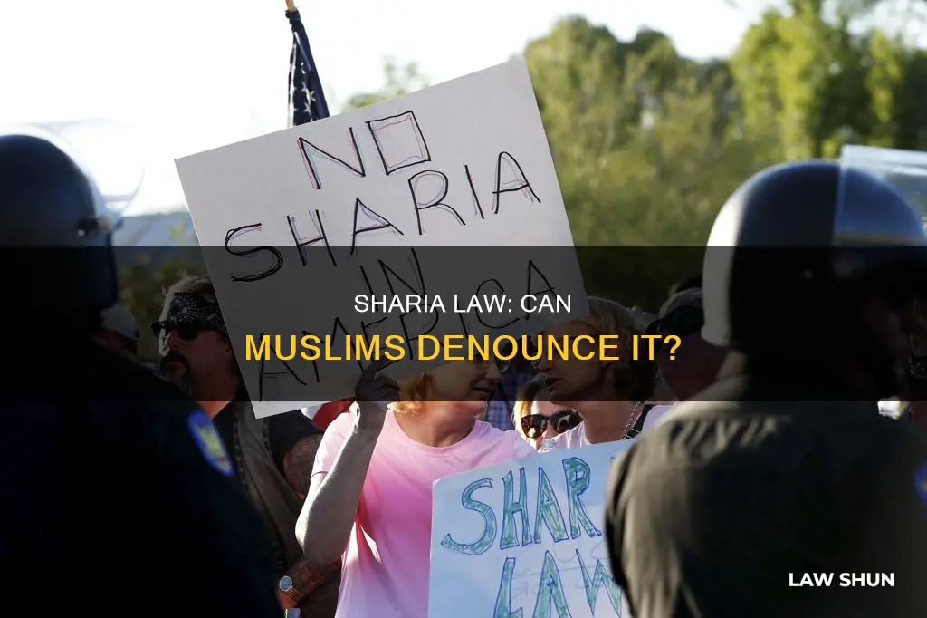 can muslims denounce sharia law