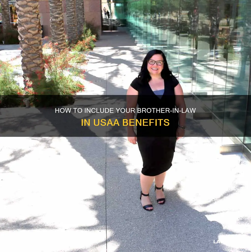 can my brother in law join usaa