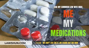 Common Law Wife: Mailing Medications to Spouse