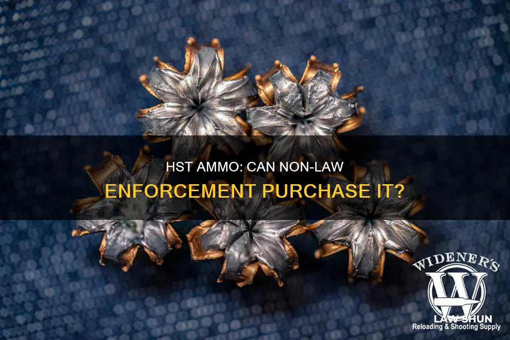 can non law enforcement buy hst ammo