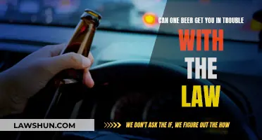 Beer and the Law: One Drink, Big Trouble?