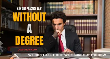 Law Practice: Degree-less Dreams or Legal Reality?