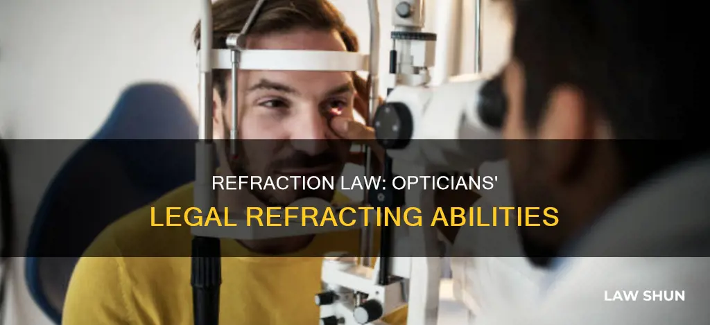 can opticians refract by law