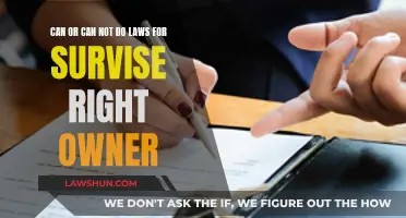 Survive Right Laws: Owner's Can or Can't?