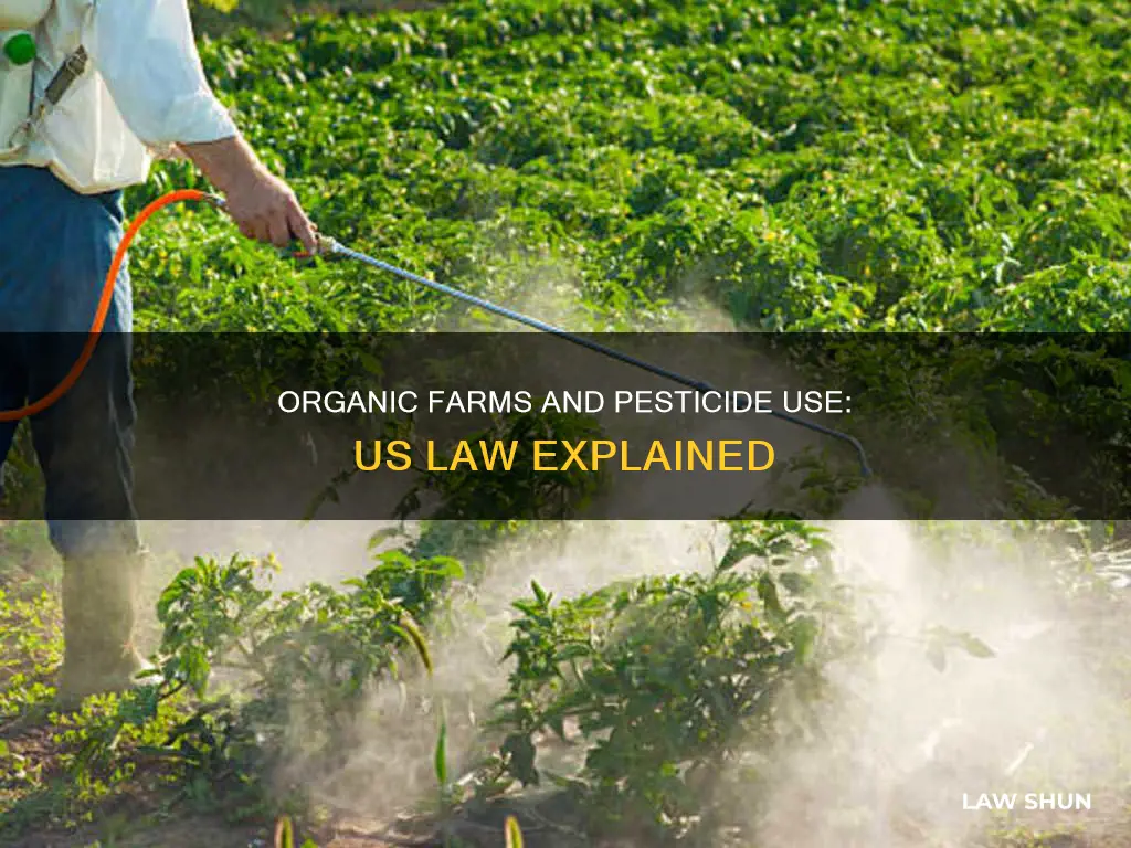 can organic farms use pesticide us law