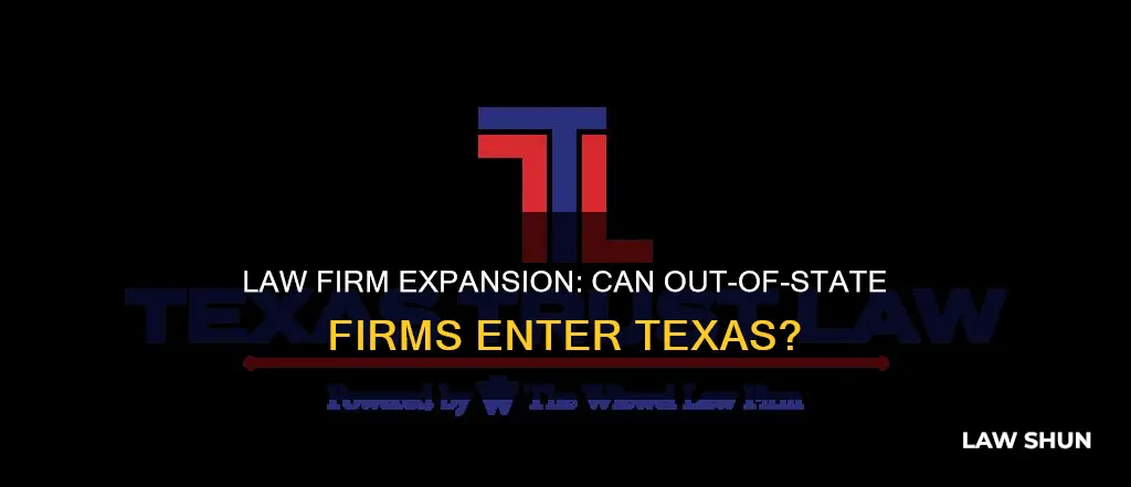 can other states law firm open office in texas