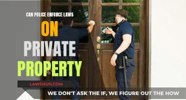 Enforcing Laws: Police Powers on Private Property