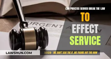 Process Servers: Breaking Laws for Service?