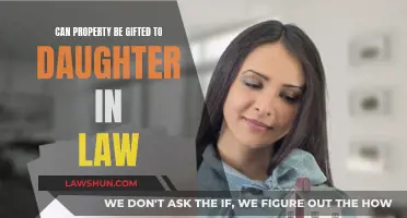 Property Gifting: Daughter-in-Law's Entitlement