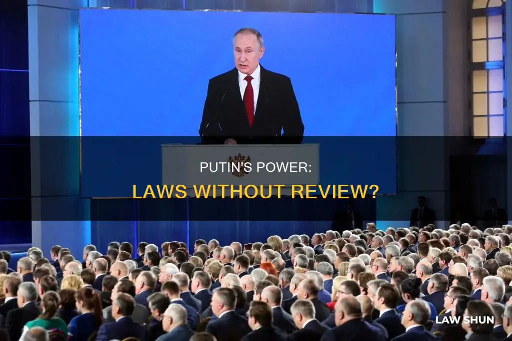 can putin establish any law without review
