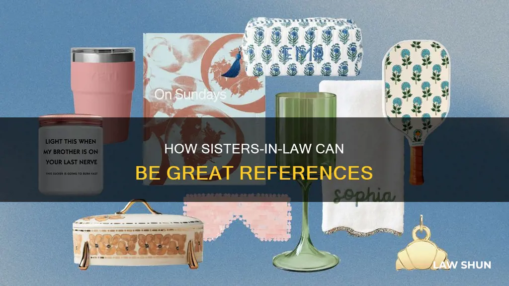 can references be a sister in law