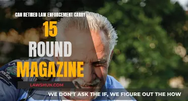 Law Enforcement Retirement: Magazine Capacity and Carry Limits