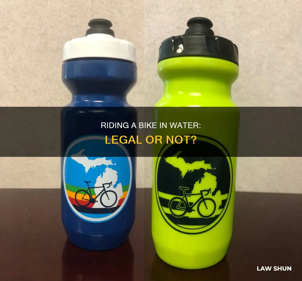 can ride a bike in water law