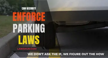 Security and Parking Laws: Who Enforces the Rules?