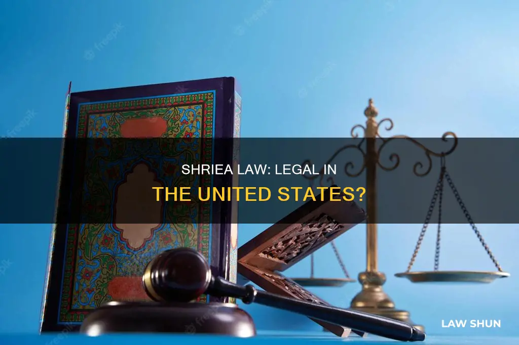 can shriea law be legal in the united states