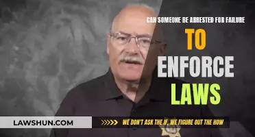Enforcing Laws: Arrests for Failure to Act?